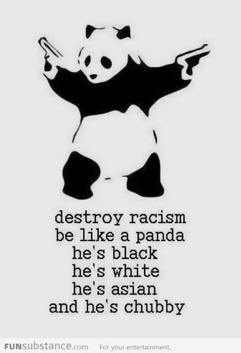 Be like a Panda...