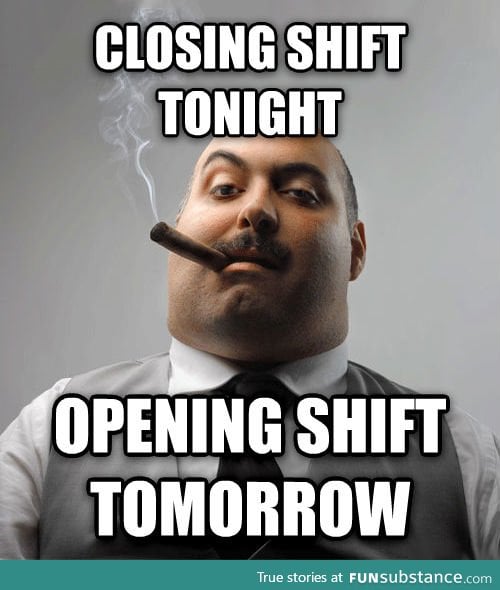 If you've worked in retail or food service, you have had this boss