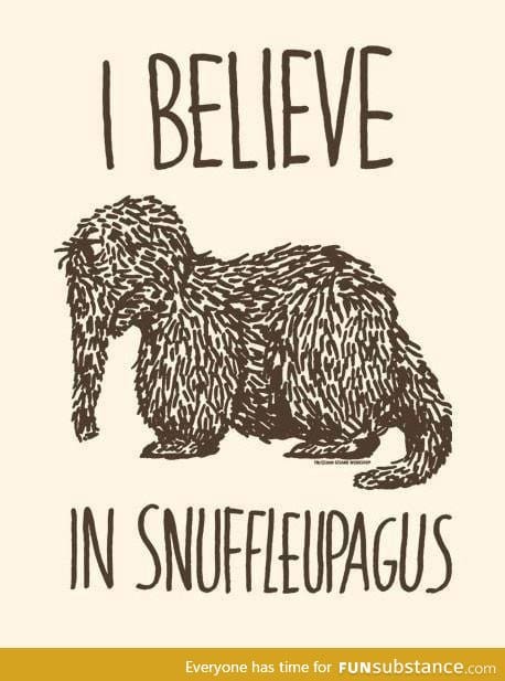 I Believe In Snuffy....