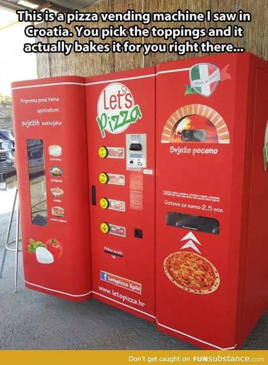 The future is bright in croatia with this pizza vending machine