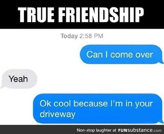 True friendship is knocking