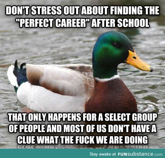 To the recent graduates, my advice to you as you make the transition
