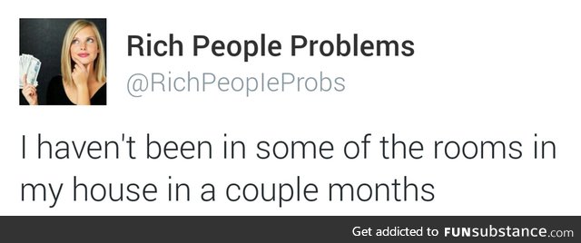 Rich people problem