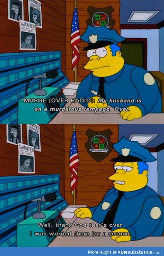 How I imagine the cops in my relatively small town