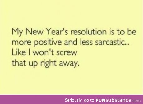 Wishing all the sarcastic people luck.