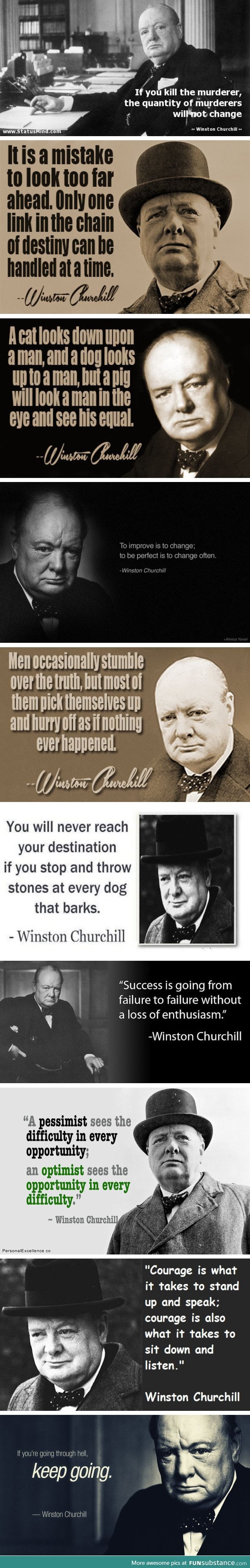 Sir Winston Churchill was a wise man