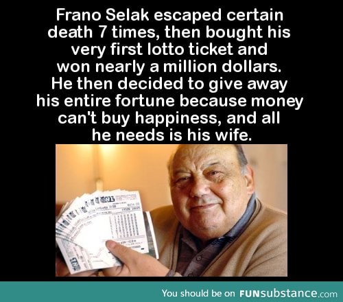 Frano Selak escaped certain death 7 times, then bought his very first lotto ticket