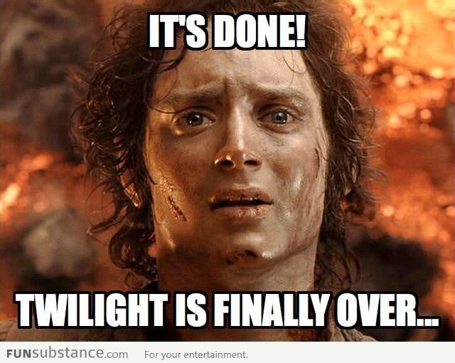 Twilight is finally over!