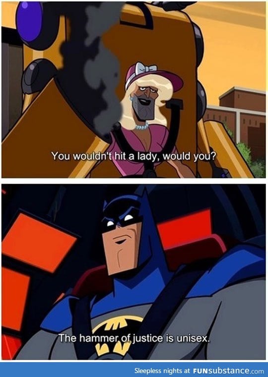 Batman knows it