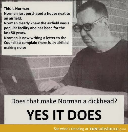 Seriously, shut up, Norman