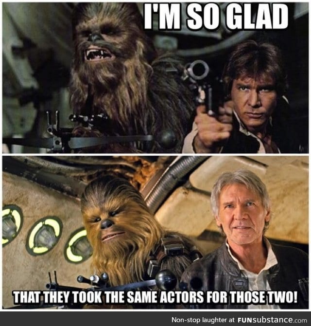 But, Chewie... Do you even age?