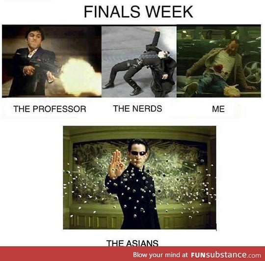 Finals week be like