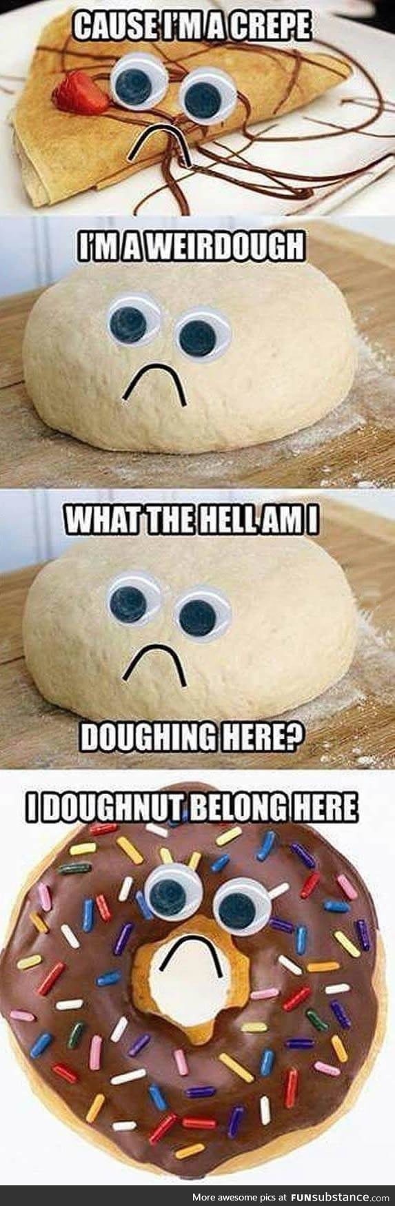What am I dough-ing here?