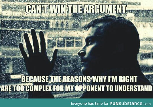 Just give up on the argument