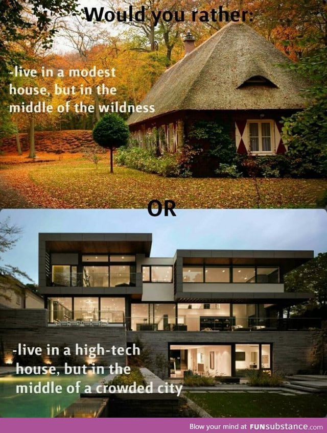 Which house would you choose?