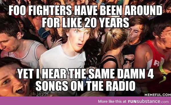 I like Foo Fighters, but still