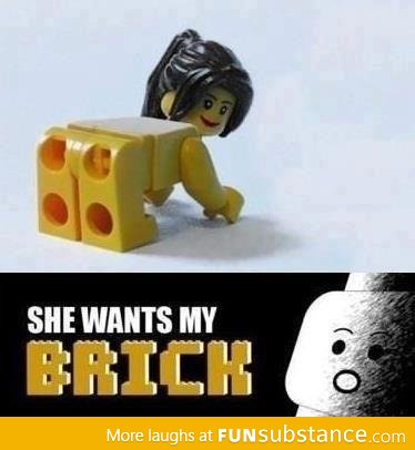 She wants the brick