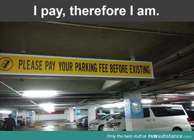 I pay therefore I am
