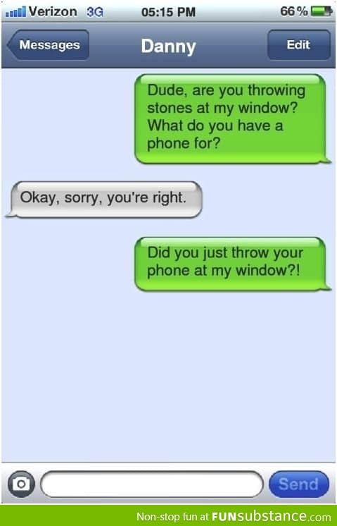 Throwing stones at the window