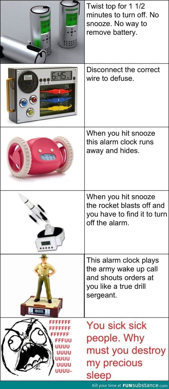 Evil alarm clocks