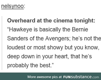 Hawkeye is Bernie Sanders