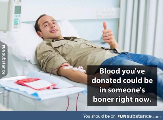 When you donate blood