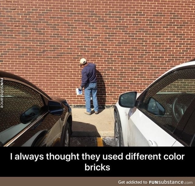 Bricks are the same color!