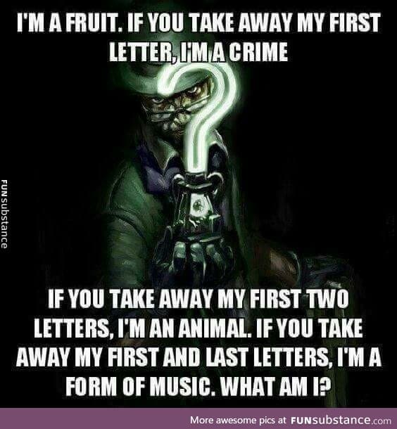 Riddle me this - FunSubstance