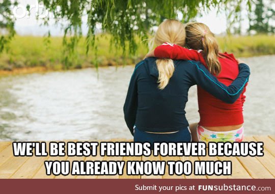 Why We'll Be Best Friends Forever