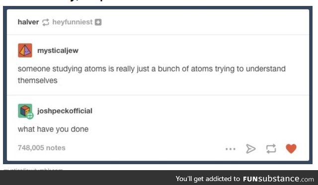 I'm just a bunch of atoms posting an atoms meme