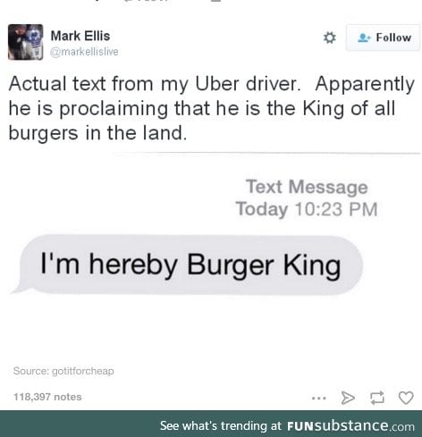 He is the leader of all the burgers
