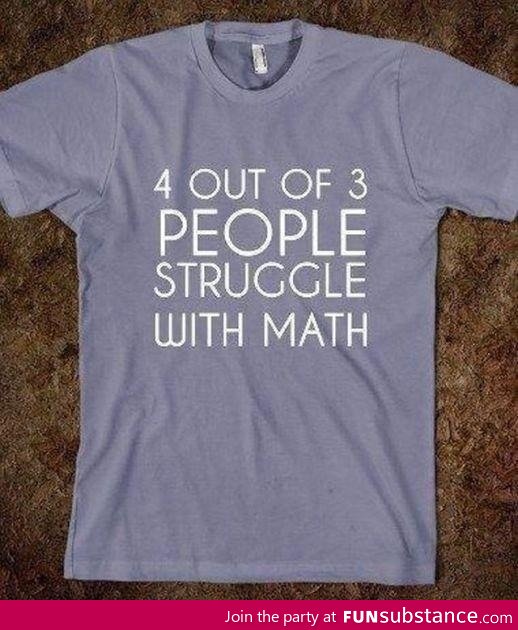 Everybody struggles with math