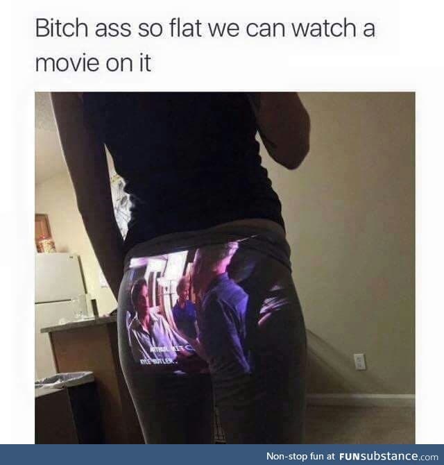 Flat ass