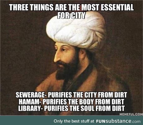All time favourite quote by the Sultan Mehmet the Conqueror