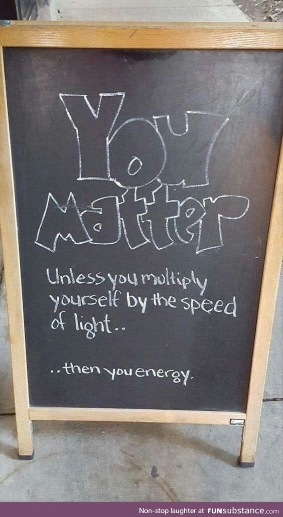 And remember: You energy divided by the speed of light!