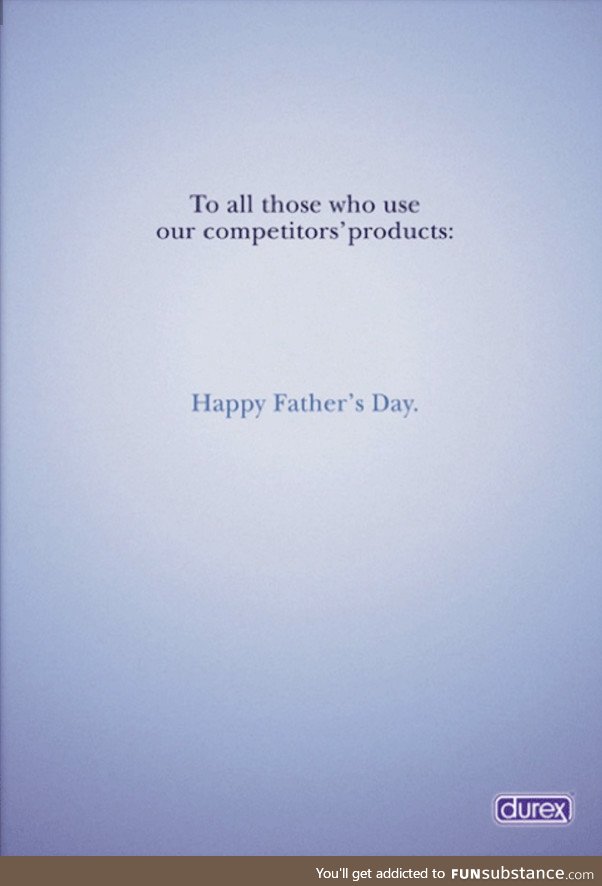 Durex would like to wish you a happy Father's Day