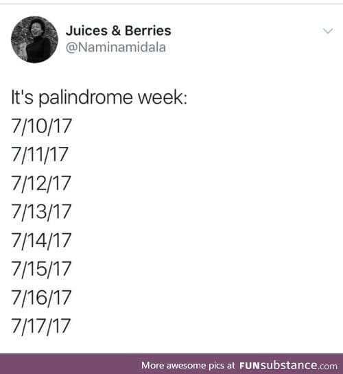 Palindrome Week (for US)