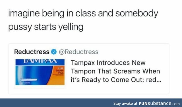 The screaming tampon