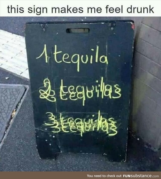 Creative tequila sign