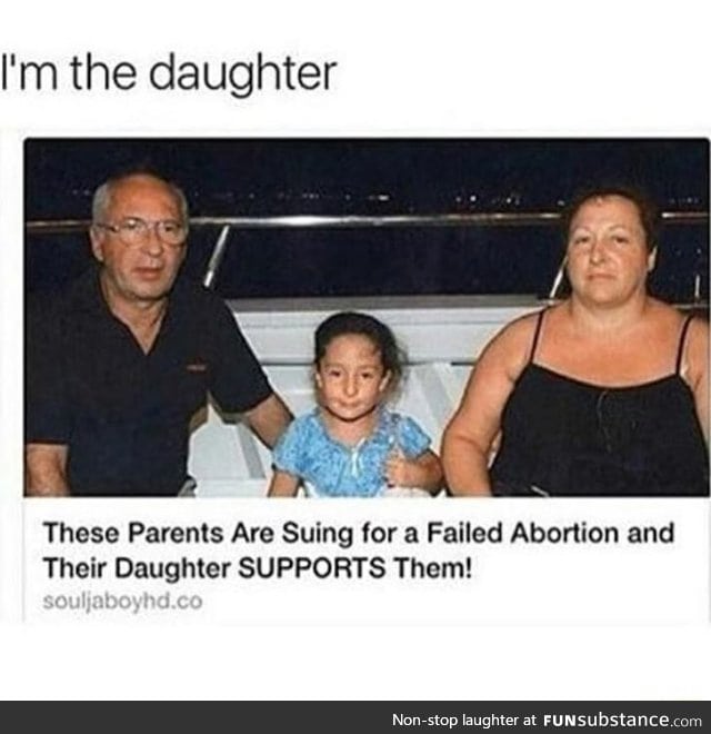 I'm the aborted one