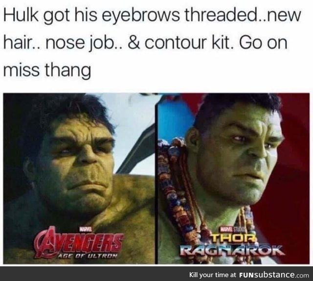 Hulk looks fabulous now