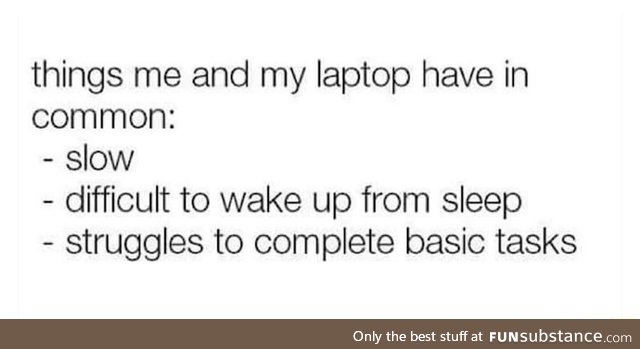 I'm like my computer