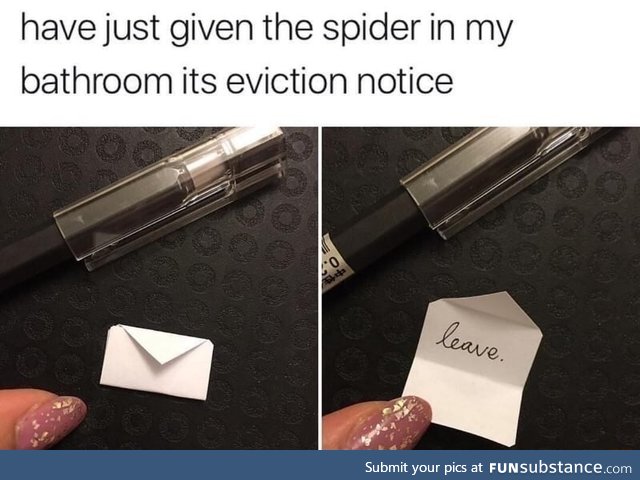 Eviction notice for the spider