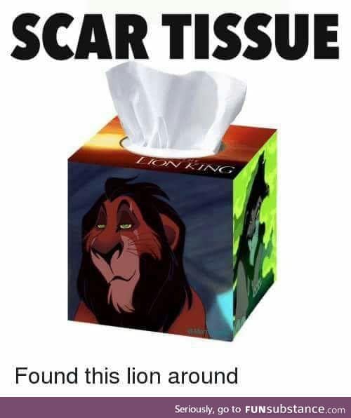 Scar tissues!