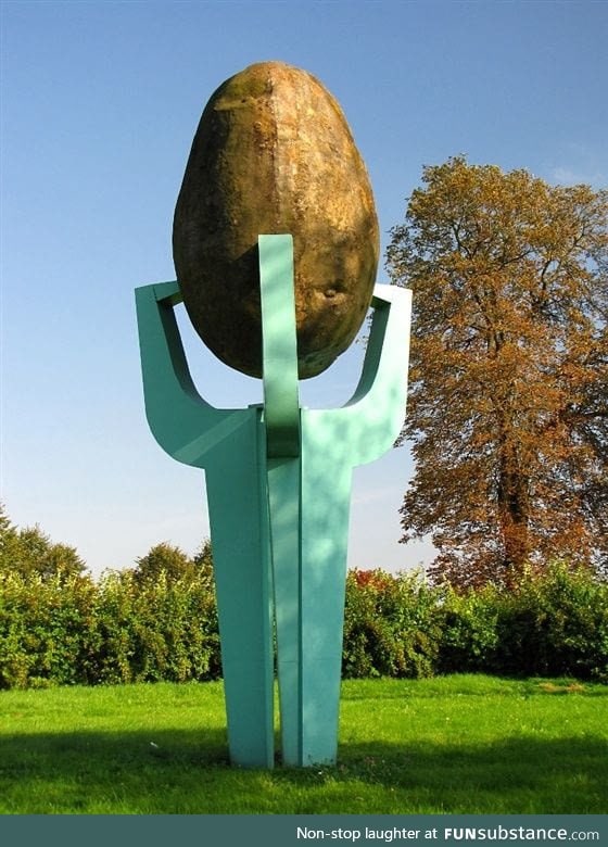 So in Poland there is a monument of potato