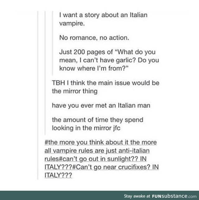 Italy. The Tartarus for vampires.