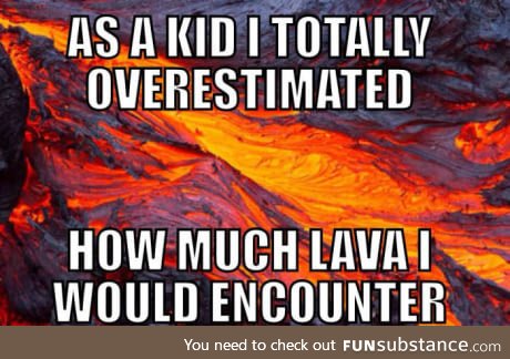 All that floor is lava training was for nothing