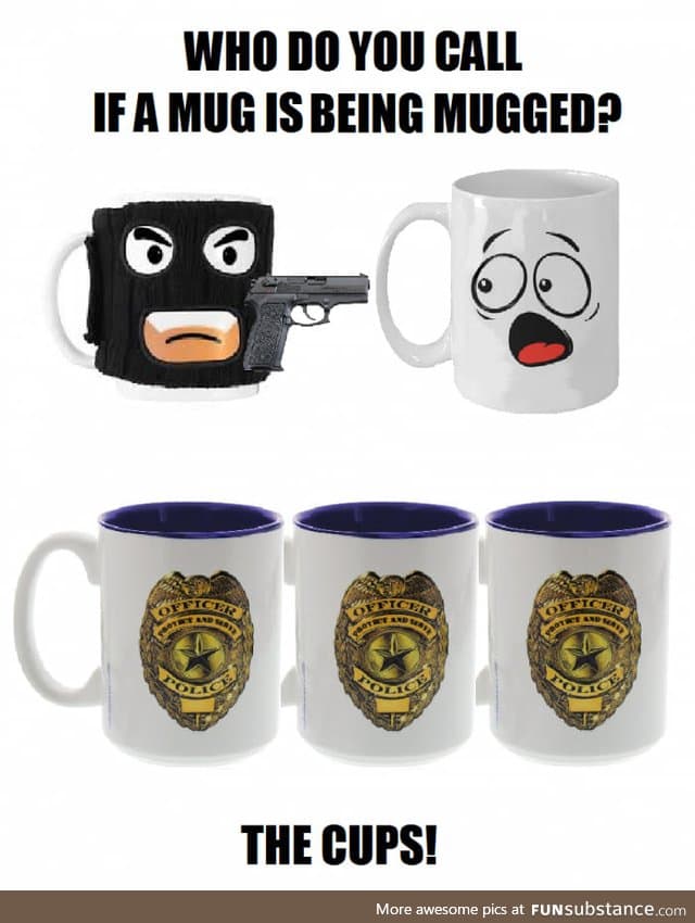 Mug mugging mug