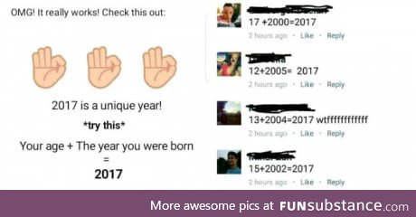 Your age + the year you were born