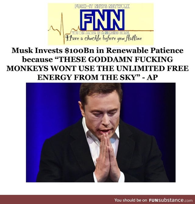Musk is gonna snap and go full super villain